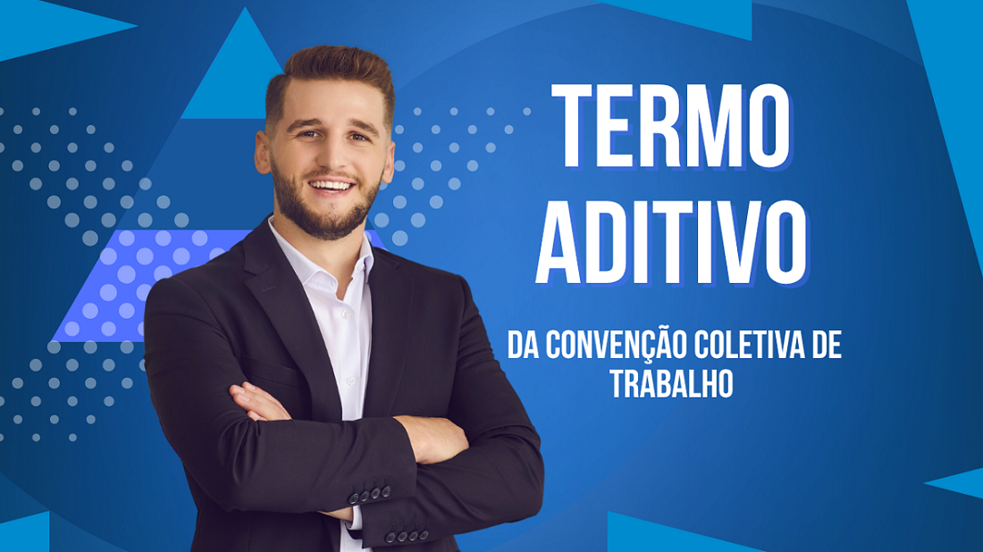 Termo aditivo da Convenção coletiva de trabalho